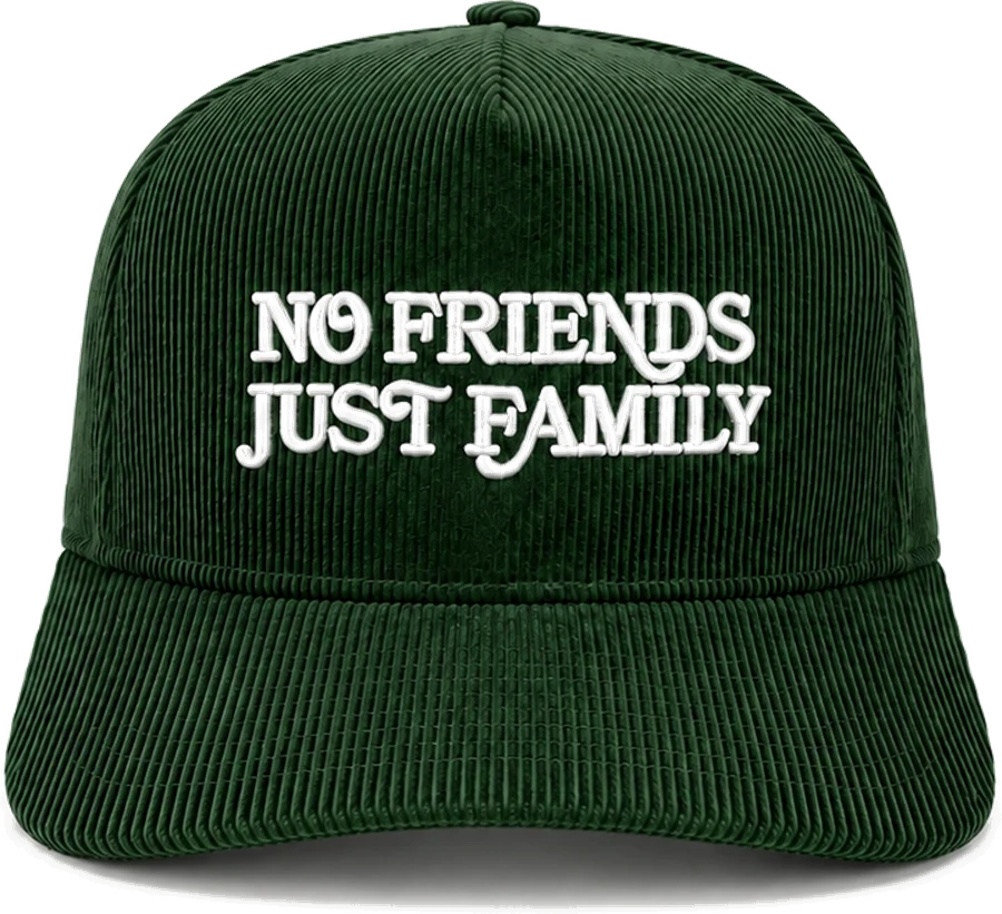 No Friends Just Family corduroy hat in forest green